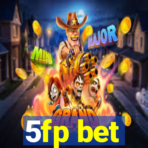 5fp bet